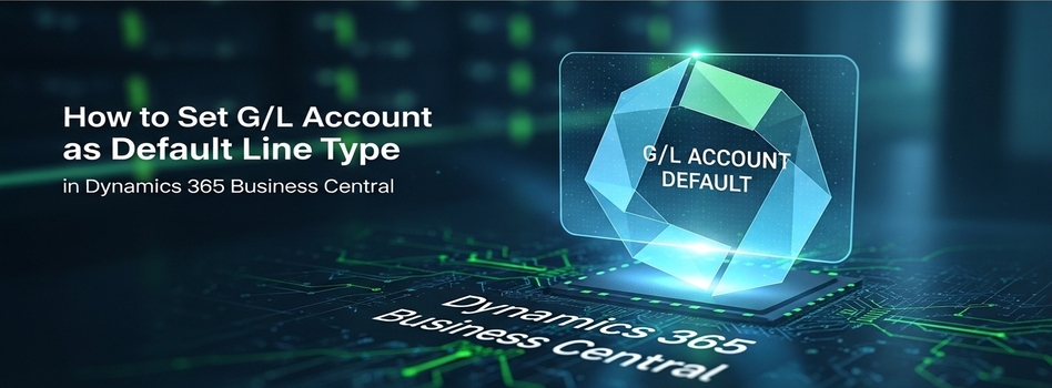 Set G/L Account as Default Type in D365 Business Central