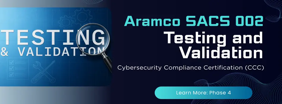 Aramco SACS 002 Testing and Validation Phase 4