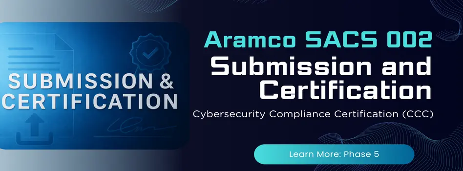 Aramco SACS 002 Submission & Certification Guide for CCC